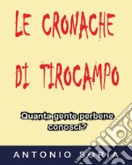 Le cronache di Tirocampo libro