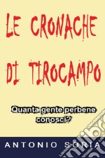 Le cronache di Tirocampo libro