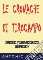 Le cronache di Tirocampo libro