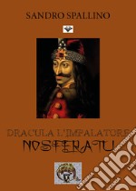 Dracula l'impalatore. Nosferatu libro