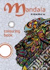 Mandala colouring book libro