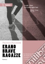 Erano brave ragazze libro