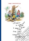 Storia di Cappuccetto Rosso di Marco e della Luisa (e del lupo) contro Carletto Girarrosto libro di Boncompagni Paolo