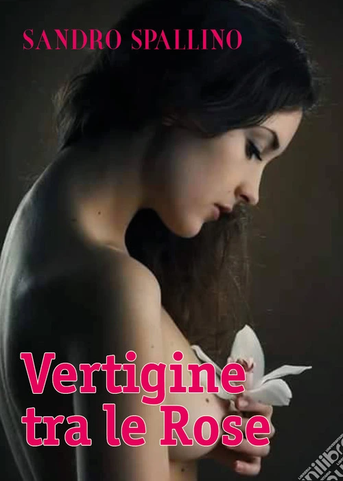 Vertigine tra le rose