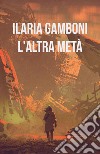 L'altra metà libro