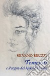 Tempesti e il segno del Kuku Macan libro di Bruzzi Silvano