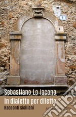 In dialetto per diletto libro