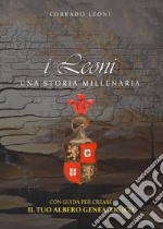 I Leoni. Una storia millenaria libro