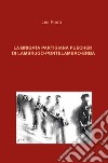 La brigata partigiana Puecher di Lambrugo-Pontelambro-Erba libro di Porro Leo