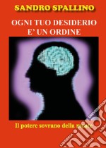 Ogni tuo desiderio è un ordine libro