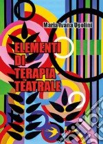 Elementi di terapia teatrale