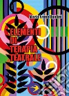 Elementi di terapia teatrale libro di Ugolini Maria Ivana