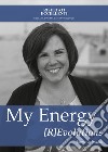 My energy [r]evolutions libro di Grimaldo Elena