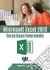 Microsoft Word 2016. Corso completo libro