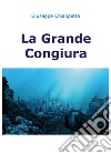 La grande congiura libro