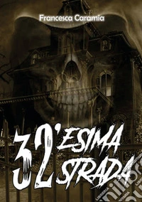 32'esima strada