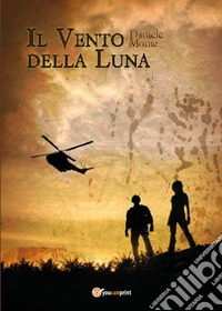 Il vento della luna libro