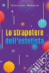 Lo strapotere dell'estetista libro