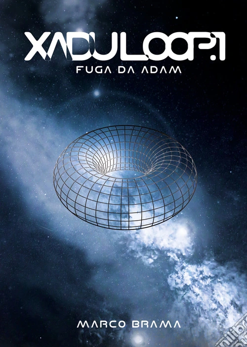 Fuga da Adam. Xadu Loop. Vol. 1