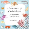 The adventurous life of a little octopus-La vie aventureuse d'une petite pieuvre. Ediz. illustrata libro di Dewart Rosemary