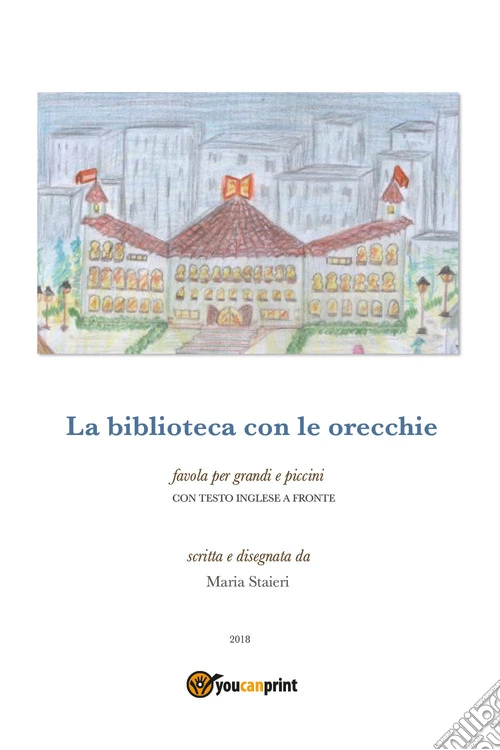 La biblioteca con le orecchie. Testo inglese a fronte