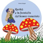 Karikù e la fanciulla del bosco incantato libro