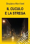 Il cuculo e la strega libro