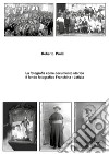La fotografia come documento storico: il fondo fotografico Franchina-Letizia. Ediz. illustrata libro di Pruiti Roberto