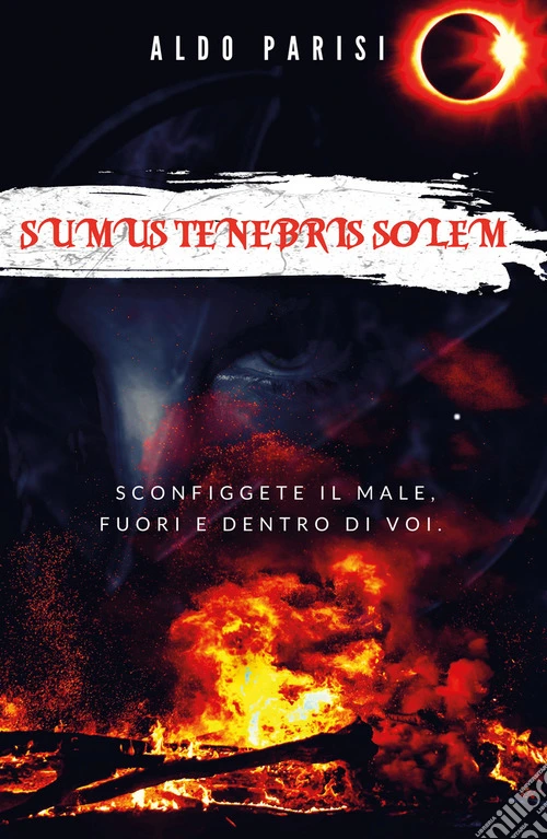 Sumus tenebris solem