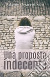 Una proposta indecente libro di Cesaretti Salvi Fabrizio