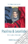 Paolina & Leonlide libro di Cavina Saporetti Maria Vittoria