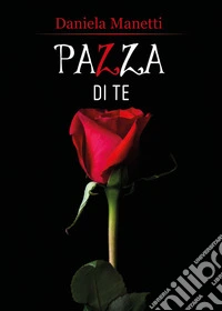 Pazza di te