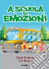 A scuola di emozioni libro