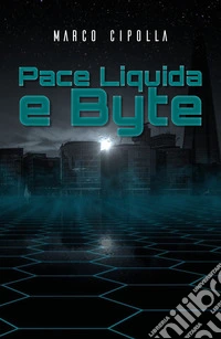 Pace liquida e byte