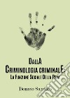 Dalla criminologia criminale: la funzione sociale della pena libro