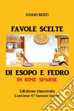 Favole scelte di Esopo e Fedro in rime sparse libro