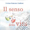 Il senso della vita libro