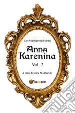 Anna Karenina. Ediz. svedese. Vol. 2 libro