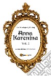Anna Karenina. Ediz. svedese. Vol. 2 libro di Tolstoj Lev Montarolo L. (cur.)