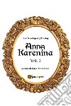 Anna Karenina. Ediz. finlandese. Vol. 2 libro di Tolstoj Lev Montarolo L. (cur.)