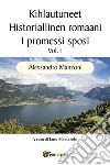 I promessi sposi. Ediz. finlandese. Vol. 1 libro