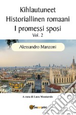 I promessi sposi. Ediz. finlandese. Vol. 2 libro