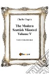 The modern Scottish minstrel. Vol. 5 libro