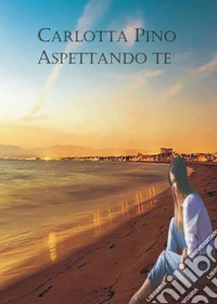 Aspettando te