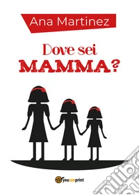 Dove sei mamma?