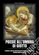 Poesie all'ombra di Giotto libro