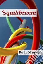 Squilibrismi libro