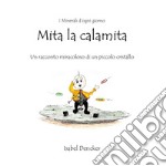 Mita la calamita libro