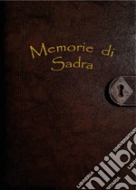 Memorie di Sadra libro