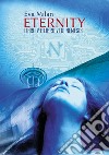 Eternity. Nemesis. Vol. 5-6 libro di Milan Eva